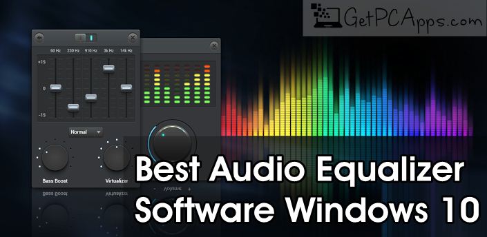 Top 5 Best Audio Music Equalizer Software for Windows 10 | Get PC Apps »